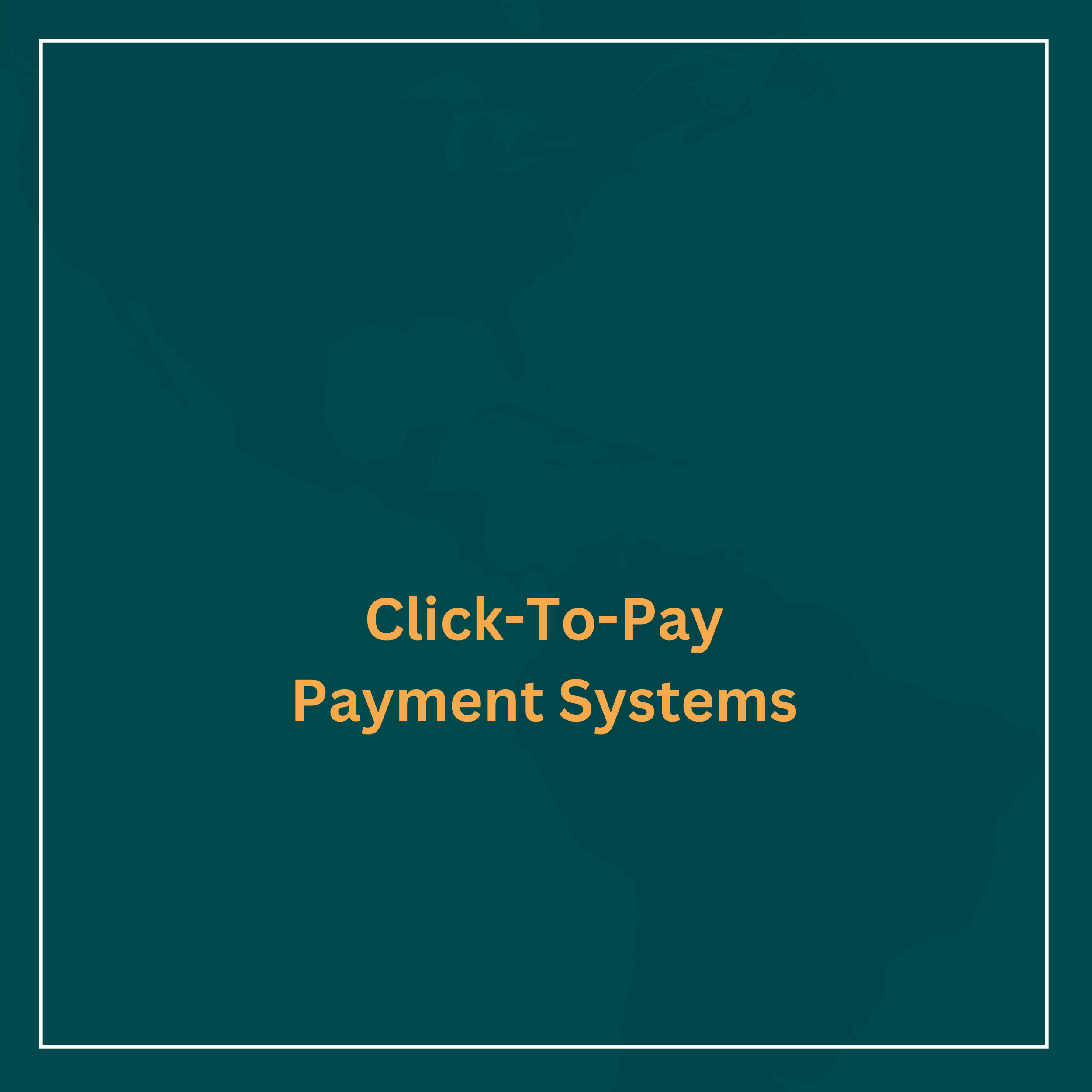 Click-To-Pay Payment Systems