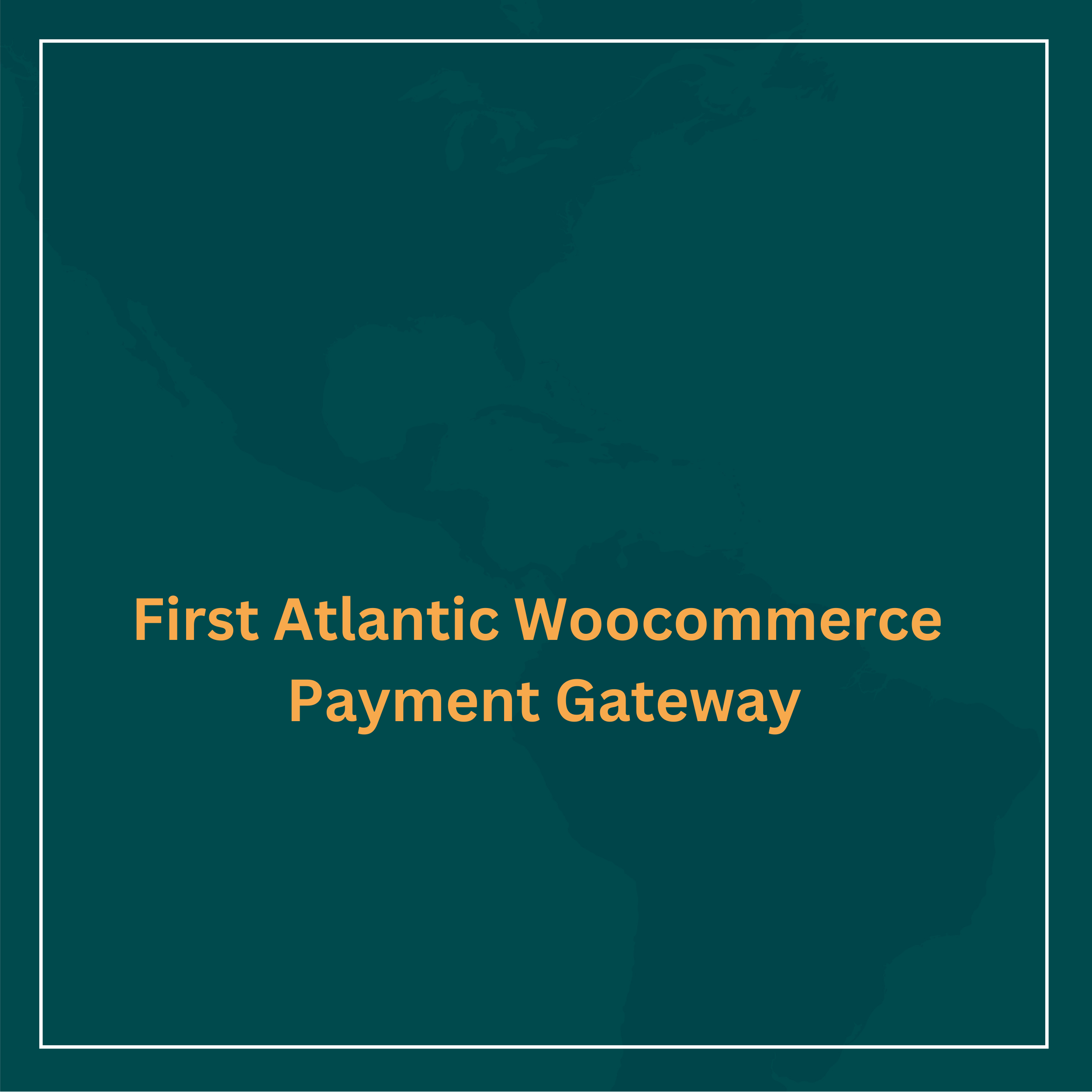 First Atlantic WordPress Payment Gateway